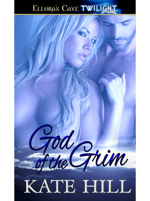 Title details for God of the Grim by Kate Hill - Available